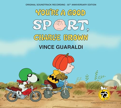VINCE GUARALDI - YOU'RE A GOOD SPORT, CHARLIE BROWN (50TH ANNIVERSARY EDITION) (CD)