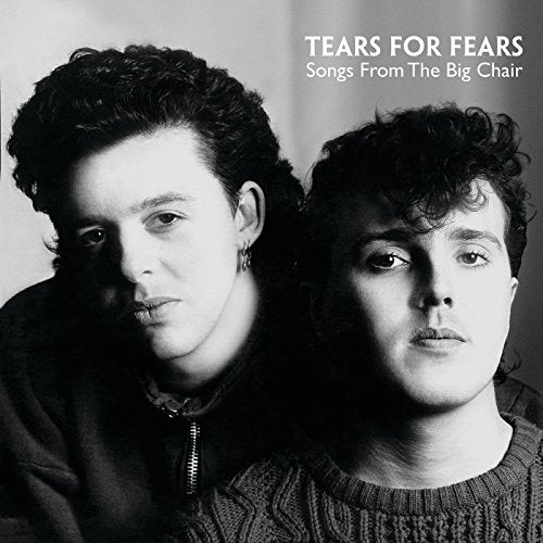 TEARS FOR FEARS - SONGS FROM THE BIG CHAIR