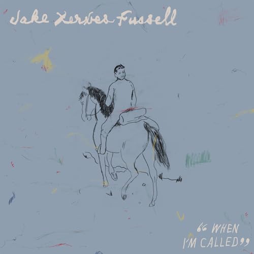 JAKE XERXES FUSSELL - WHEN I'M CALLED (VINYL)