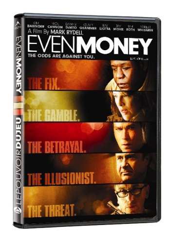 EVEN MONEY (LE POUVOIR DU JEU) (BILINGUAL)