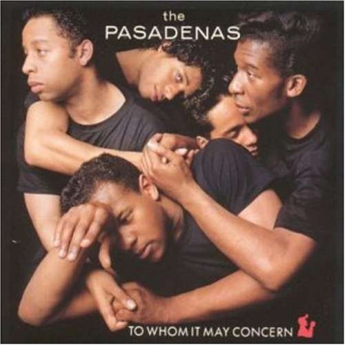 PASADENAS - TO WHOM IT MAY CONCERN