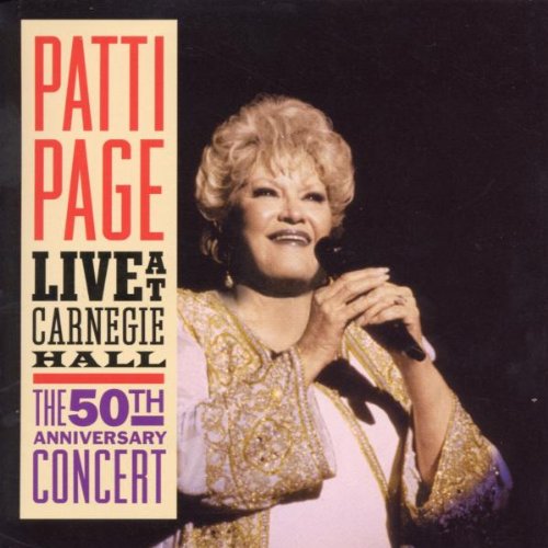 PAGE, PATTI - LIVE AT CARNEGIE HALL: 50TH ANNIVERSARY CONCERT