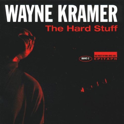 KRAMER, WAYNE - HARD STUFF