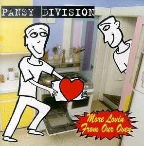 PANSY DIVISION  - MORE LOVIN FROM OUR OVEN