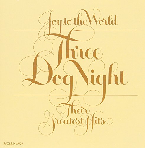 THREE DOG NIGHT - GREATEST HITS