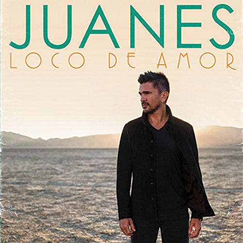 JUANES - LOCO DE AMOR