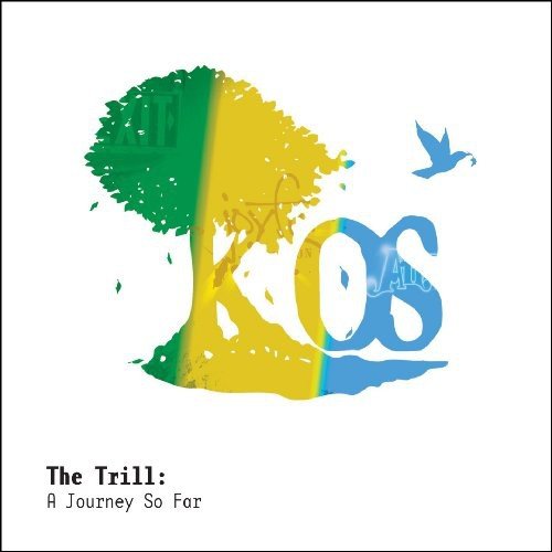 K-OS - THA TRILL: A JOURNEY SO FAR