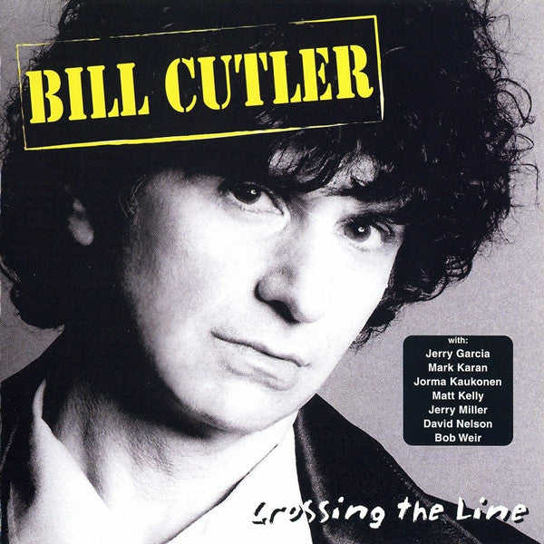CUTLER, BILL  - CROSSING THE LINE