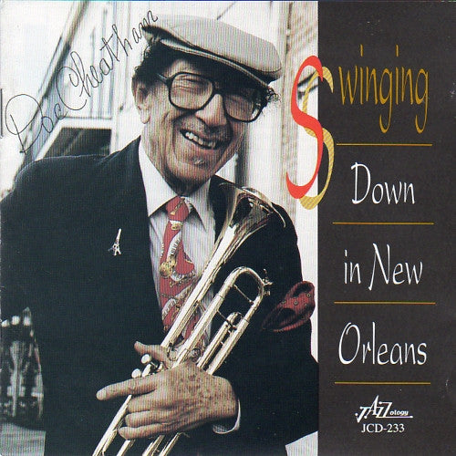CHEATHAM, DOC  - SWINGING DOWN IN NEW ORLEANS