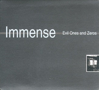 IMMENSE  - EVIL ONES & ZEROS