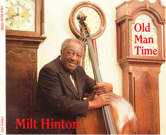 HINTON, MILT  - OLD MAN TIME (2CDS)