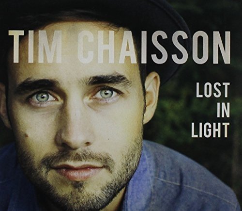 CHAISSON, TIM - LOST IN LIGHT