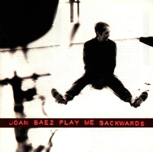 BAEZ, JOAN - PLAY ME BACKWARDS