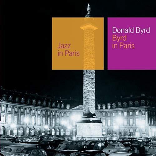 BYRD, DONALD - BYRD IN PARIS