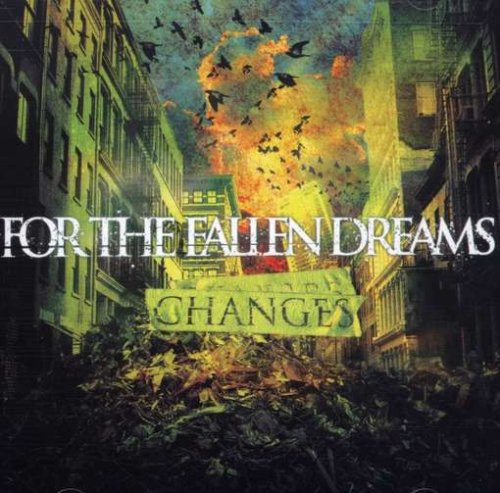 FOR THE FALLEN DREAMS - CHANGES