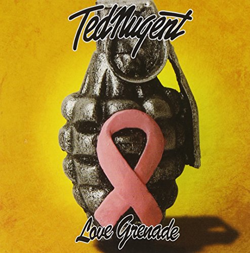 NUGENT, TED - LOVE GRENADE