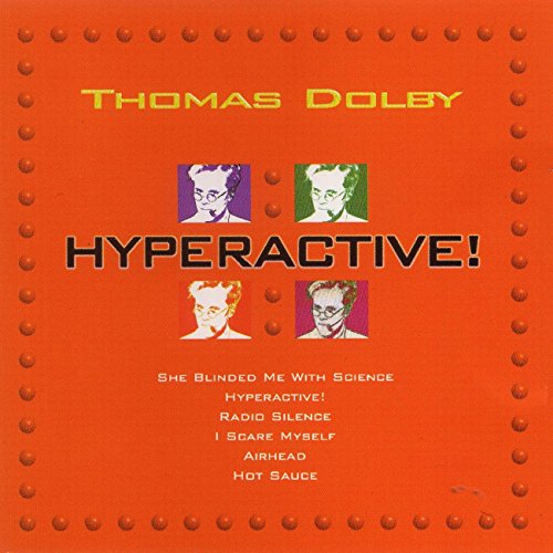 DOLBY, THOMAS - HYPERACTIVE!