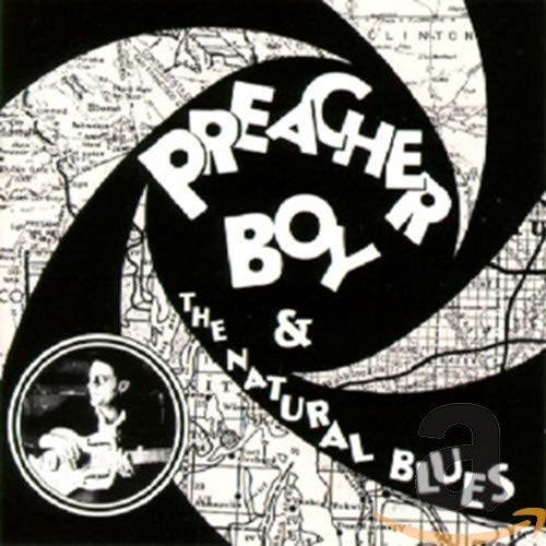 PREACHER BOY - & THE NATURAL BLUES