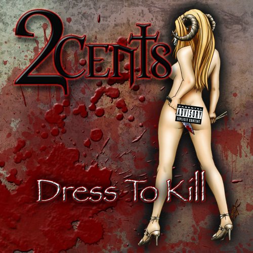 2CENTS - DRESS TO KILL