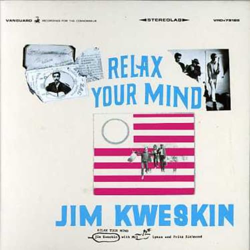 KWESKIN, JIM - RELAX YOUR MIND