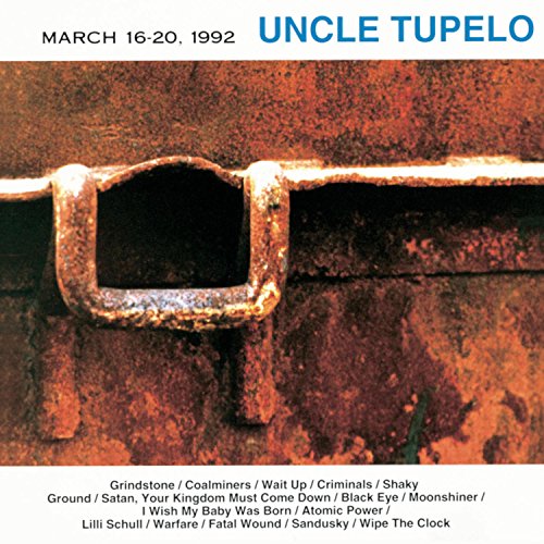 UNCLE TUPELO - 1992 MARCH 16-20