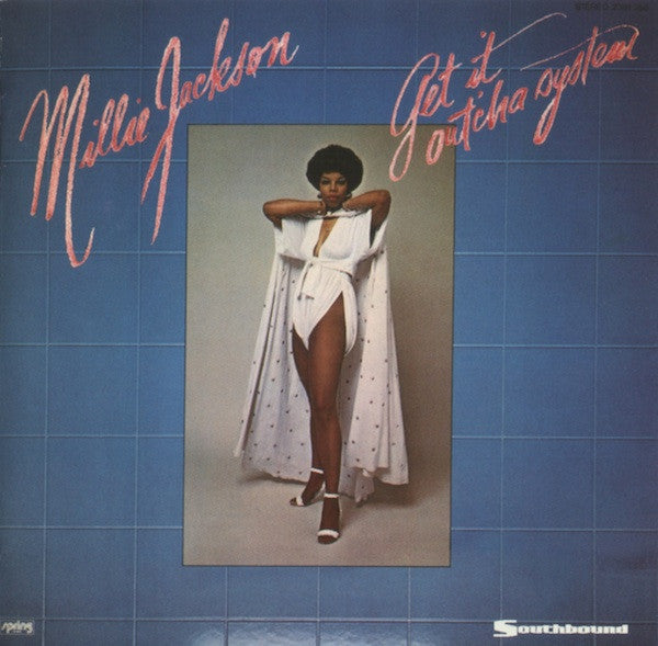 JACKSON, MILLIE  - GET IT OUT 'CHA SYSTEM