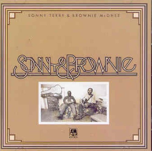 TERRY, SONNY & BROWNIE MCGHEE - SONNY AND BROWNIE