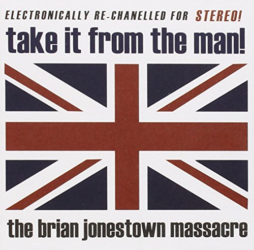 BRIAN JONESTOWN MASSACRE - TAKE IT FROM THE MAN