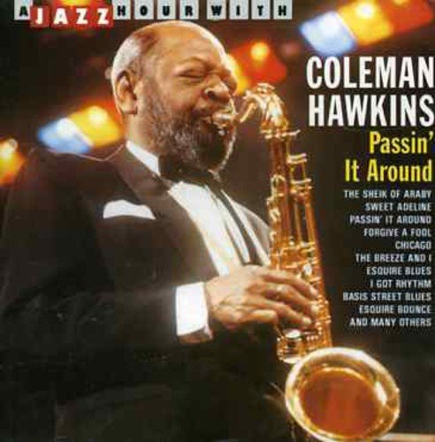 COLEMAN HAWKINS - PASSIN IT AROUND A JAZZ HOUR