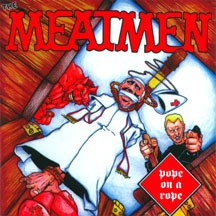 THE MEATMEN - POPE ON A ROPE [CD]