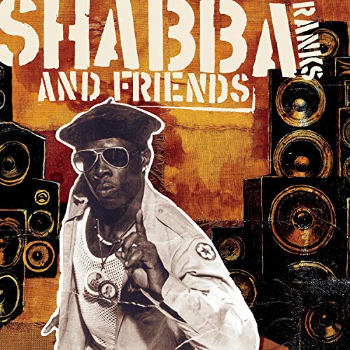 SHABBA RANKS - SHABBA RANKS & FRIENDS