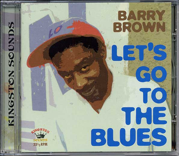 BROWN, BARRY  - LET'S GO TO THE BLUES