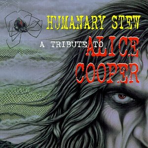 VARIOUS ARTISTS - HUMANARY STEW: TRIBUTE TO ALICE COOPER