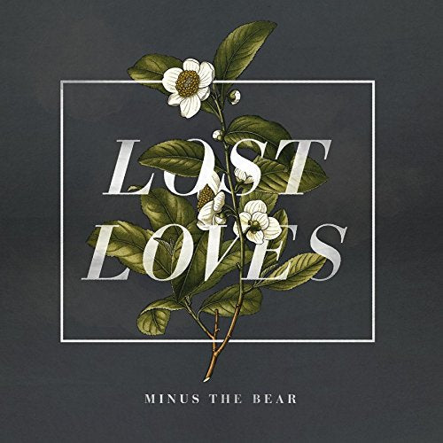 MINUS THE BEAR - LOST LOVES