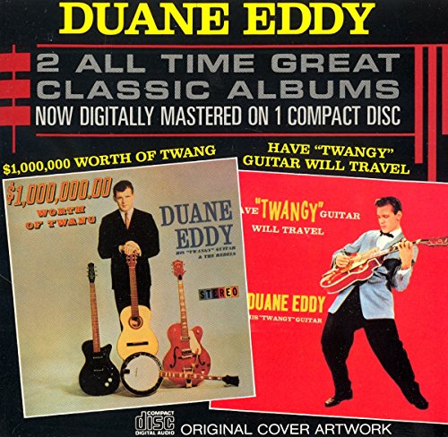 EDDY, DUANE  - HAVE "TWANGY" GUITAR WILL TRAVEL / $1,000,000 WORTH OF TWANG [AUDIO CD] DUANE...