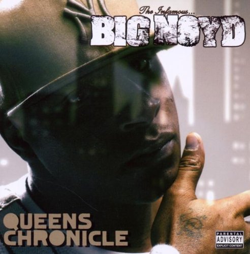 BIG NOYD - QUEENS CHRONICLE