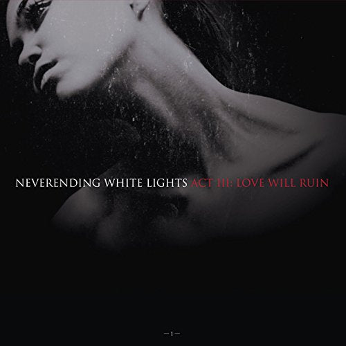 NEVERENDING WHITE LIGHT - ACT 2: THE BLOOD AND THE LIFE ETERNAL