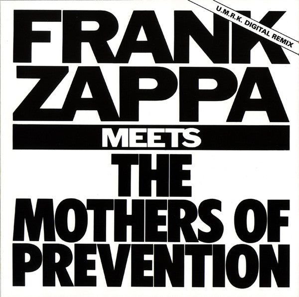 ZAPPA, FRANK  - MEETS THE MOTHERS OF PREVENTION (95 RYKO