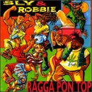 SLY & ROBBIE - RAGGA PON TOP