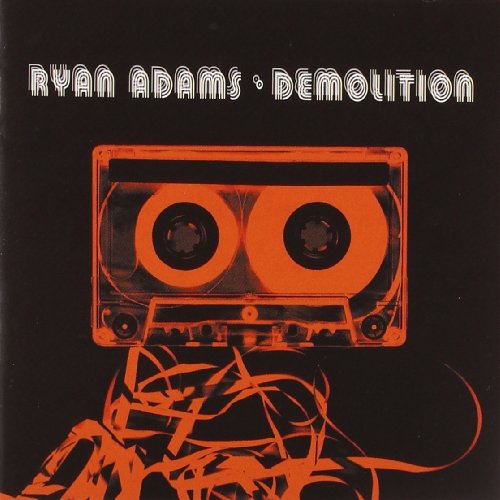 ADAMS, RYAN - DEMOLITION