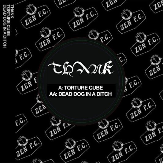 THANK - TORTURE CUBE / DEAD DOG IN A DITCH
