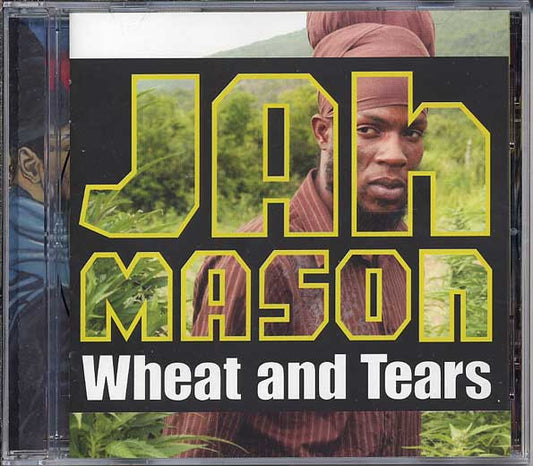 JAH MASON  - WHEAT & TEAR