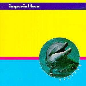 IMPERIAL TEEN - SEASICK