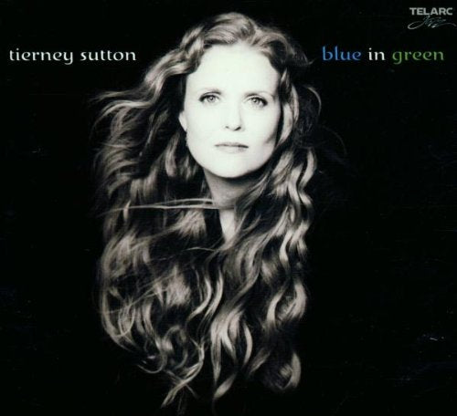 SUTTON, TIERNEY - BLUE IN GREEN