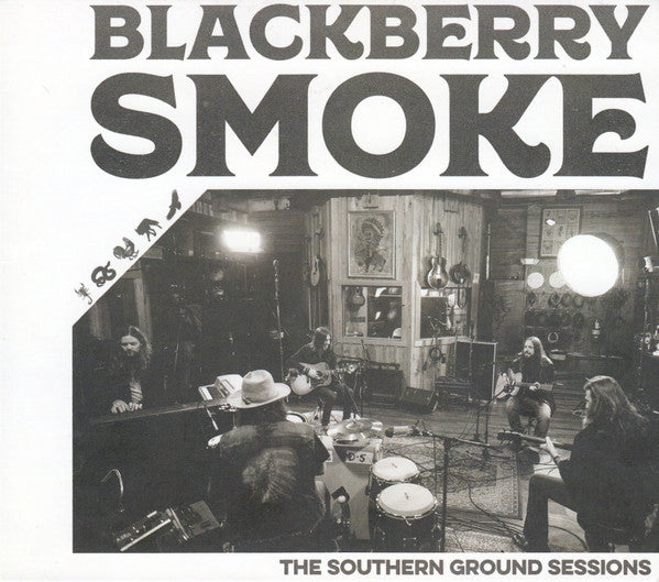BLACKBERRY SMOKE  - SOUTHERN GRAND SESSIONS