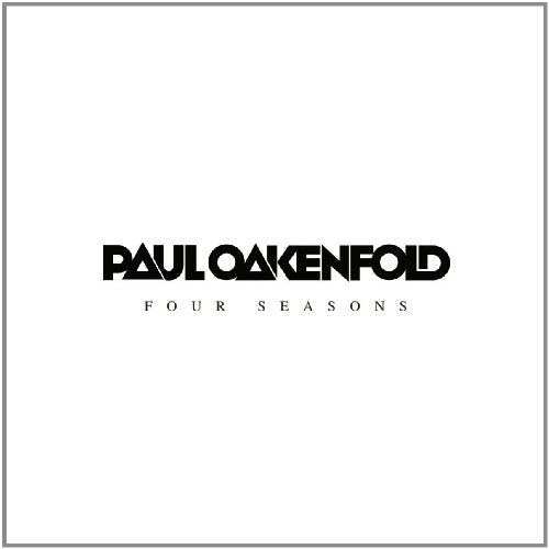 OAKENFOLD, PAUL - FOUR SEASONS