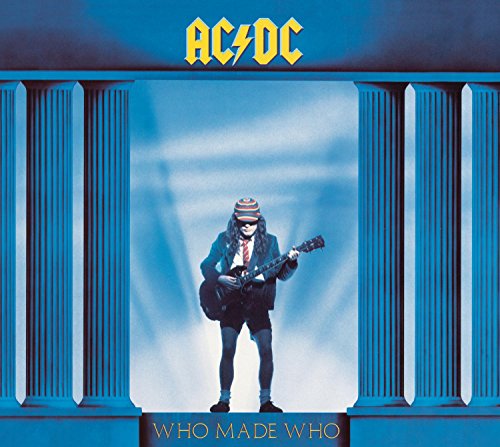 AC/DC - WHO MADE WHO