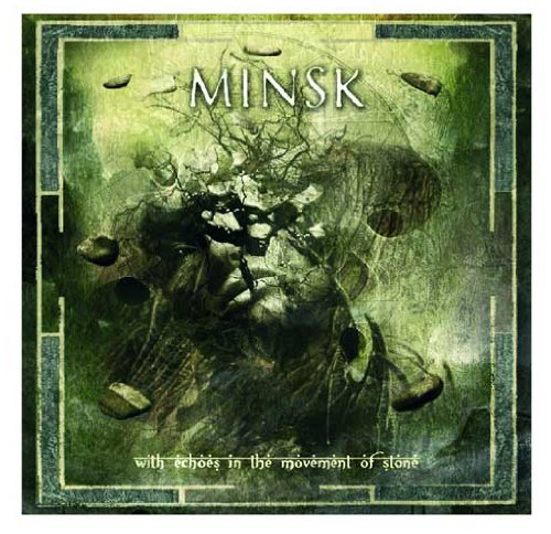 MINSK - WITH ECHOES IN THE MOVEMENT OF STONE