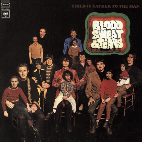 BLOOD SWEAT AND TEARS - CHILD IS FATHER TO THE MAN