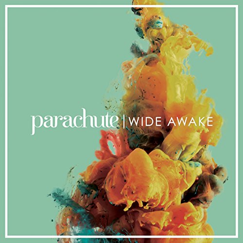 PARACHUTE - WIDE AWAKE